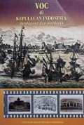 VOC di KEPULAUAN INDONESIA : Berdagang dan Menjajah