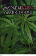 Waspadai Napza Di Sekitarmu