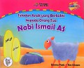 seri Kisah Nabi :Teladan anak yang berbakti kepada orang tua Nabi Ismail AS