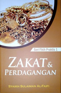 Seri Fikih Praktis 1 Zakat dan Perdagangan
