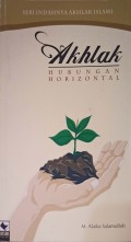 Seri Indahnya Akhlak Islami : Akhlak Hubungan Horizontal