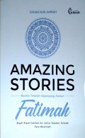 Amazing Stories : Wanita Teladan Sepanjang Zaman Fatimah