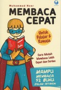 Membaca Cepat : Cara Mudah Membaca Lebih Cepat dan Cerdas