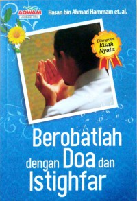 Berobatlah dengan Doa dan Istighfar
