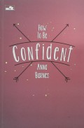 How To Be Confident
