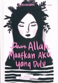Dear Allah, Maafkan Aku yang Dulu