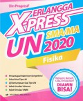 Erlangga X-Press UN SMA/MA 2020 Fisika