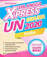 Erlangga X-Press UN SMA/MA 2020 Fisika