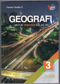 Geografi untuk SMA/MA Kelas XII : Kelompok Peminatan Ilmu Pengetahuan Sosial
