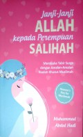 Janji - janji Allah Kepada Perempuan Salihah : Membuka Tabir Surga dengan Amalan-amalan Ibadah Khusus Muslimah