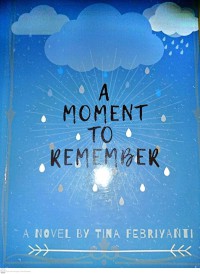 A Moment To Remember