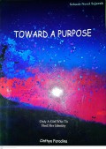 Toward A Purpose