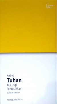 Ketika Tuhan tak lagi dibutuhkan (special Edition)