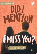 Did I Mention I Miss You?