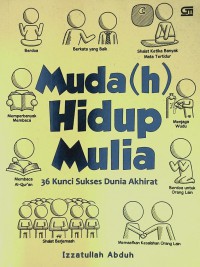 Muda(h) Hidup Mulia (36 Kunci Sukses Dunia Akhirat)