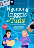 Ngomong Inggris Ala Turis ! Panduan Speaking Soal Traveling