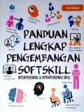 Panduan Lengkap Pengembangan Softskill : Interpersonal dan Intapersonal Skill