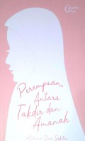 Perempuan Antara Takdir dan Amanah