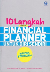 10 Langkah menjadi Financial Planner untuk diri sendiri