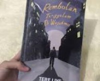 Rembulan tenggelam diwajahmu