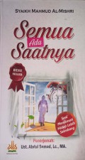 Semua ada Saatnya