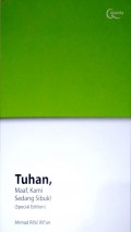Tuhan, Maaf, kami Sedang Sibuk! ( Special Edition)