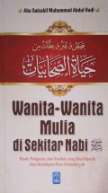 Wanita- wanita Mulia di sekitar Nabi